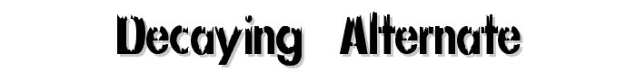 Decaying  Alternate font